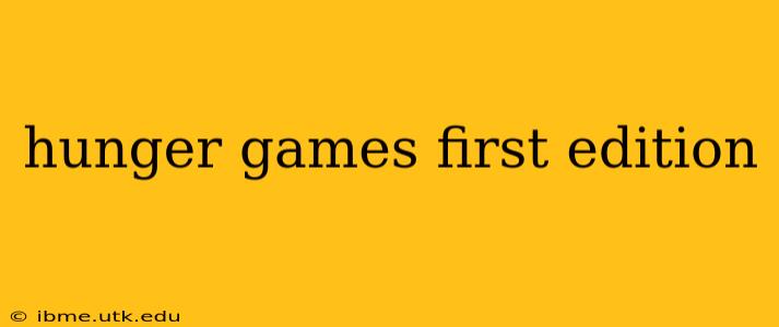 hunger games first edition