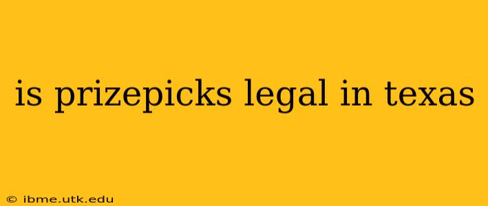 is prizepicks legal in texas