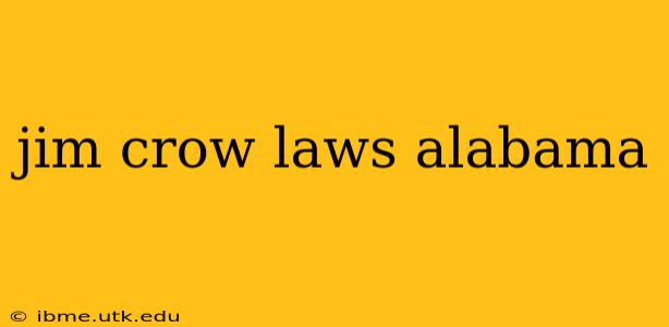 jim crow laws alabama