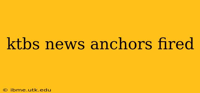 ktbs news anchors fired