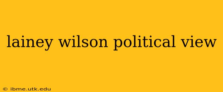 lainey wilson political view