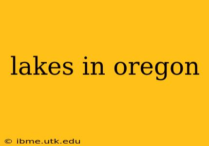 lakes in oregon