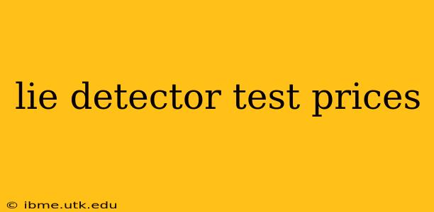 lie detector test prices
