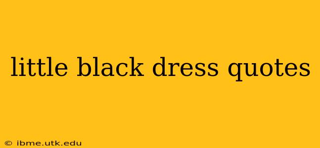 little black dress quotes