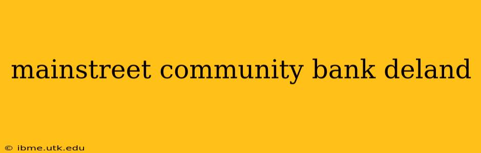 mainstreet community bank deland