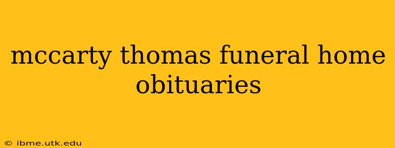 mccarty thomas funeral home obituaries