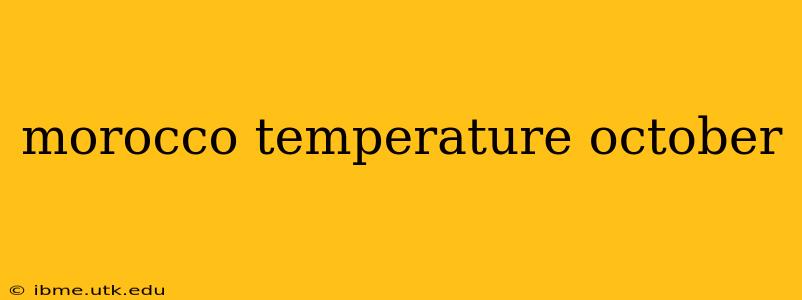 morocco temperature october