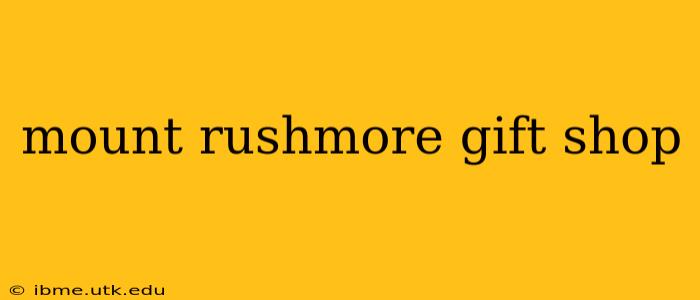 mount rushmore gift shop