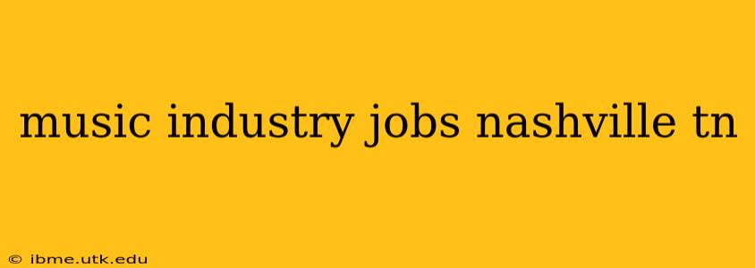 music industry jobs nashville tn
