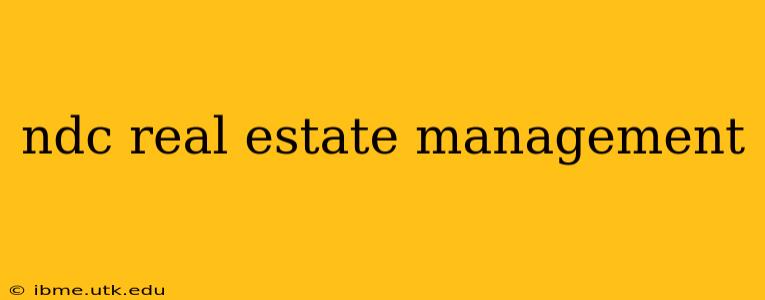 ndc real estate management
