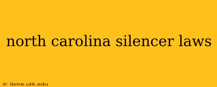 north carolina silencer laws
