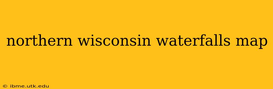 northern wisconsin waterfalls map