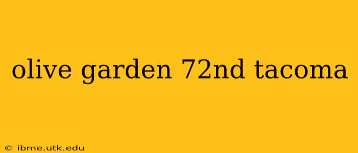 olive garden 72nd tacoma