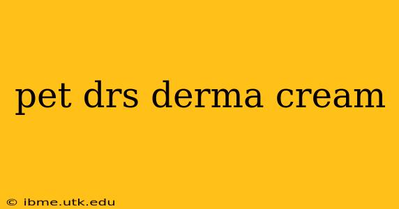 pet drs derma cream