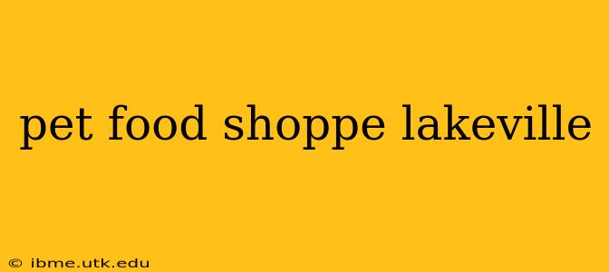 pet food shoppe lakeville