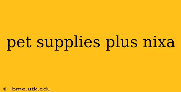 pet supplies plus nixa