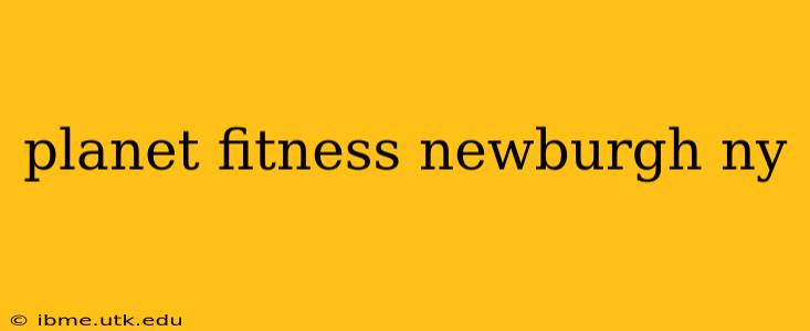 planet fitness newburgh ny