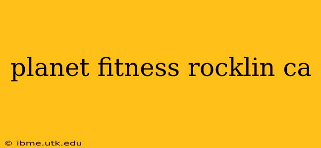 planet fitness rocklin ca