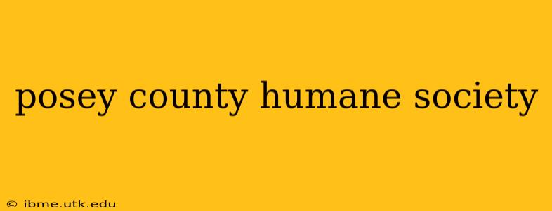 posey county humane society