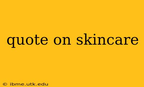 quote on skincare