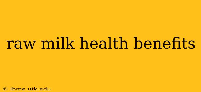 raw milk health benefits