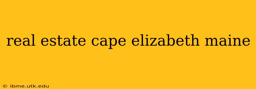 real estate cape elizabeth maine