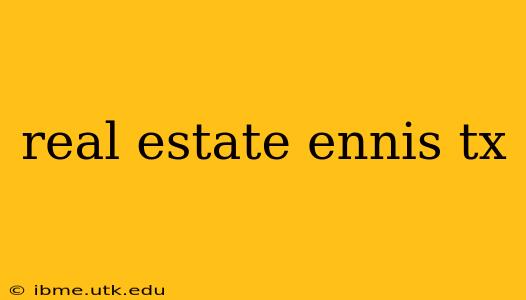 real estate ennis tx