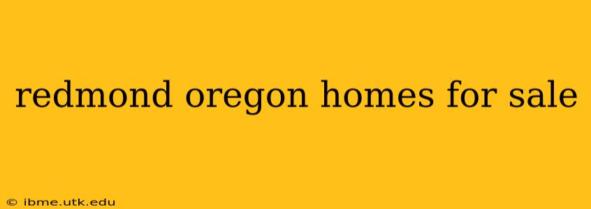 redmond oregon homes for sale