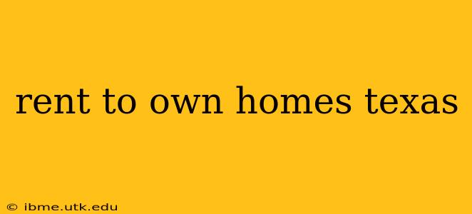 rent to own homes texas