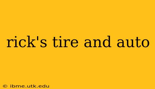 rick's tire and auto