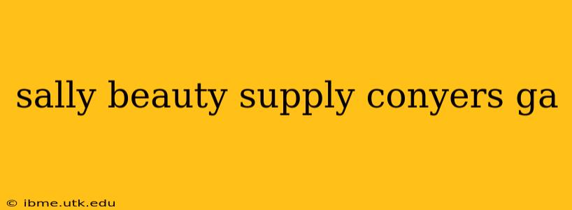 sally beauty supply conyers ga