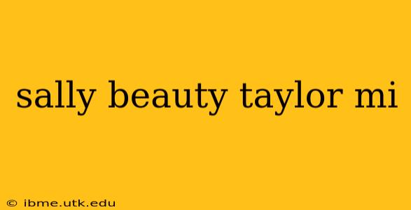 sally beauty taylor mi