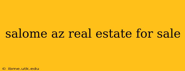 salome az real estate for sale