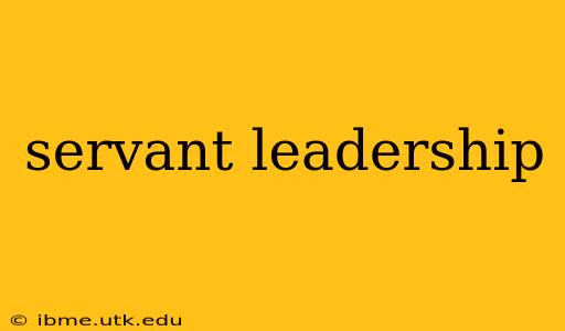 servant leadership