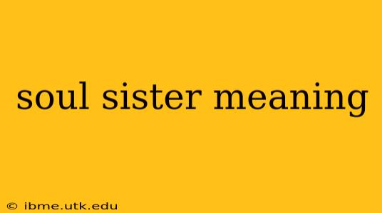 soul sister meaning