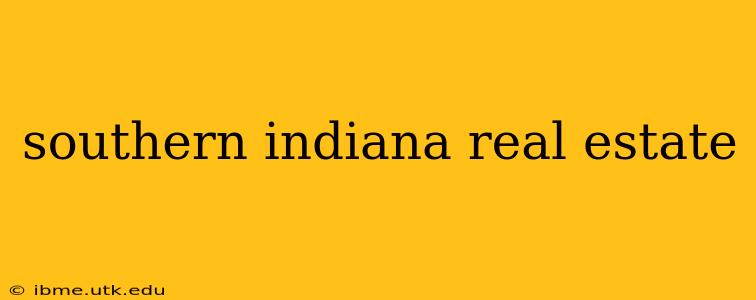southern indiana real estate