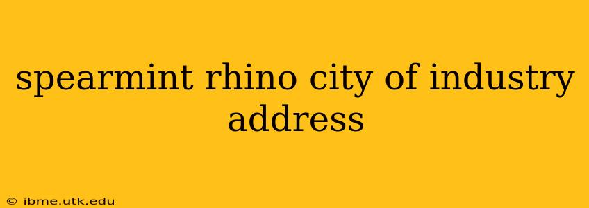 spearmint rhino city of industry address