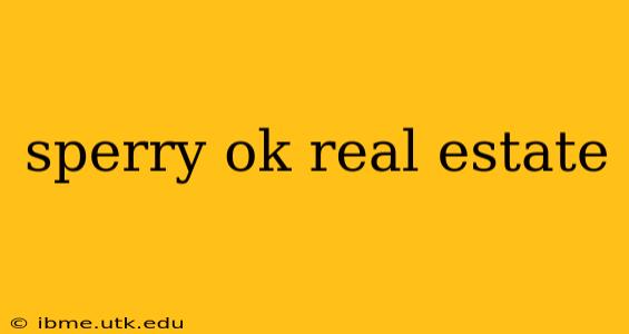 sperry ok real estate