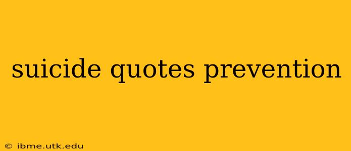 suicide quotes prevention