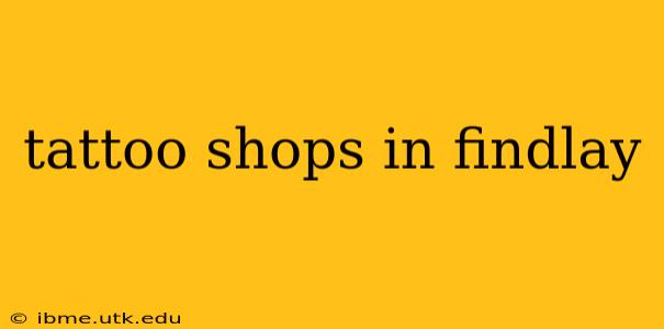tattoo shops in findlay