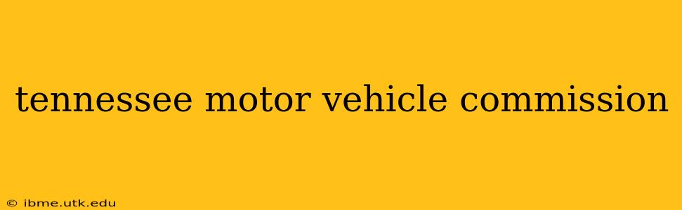 tennessee motor vehicle commission