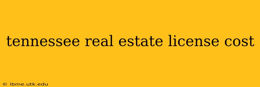 tennessee real estate license cost