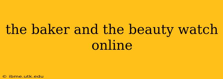 the baker and the beauty watch online