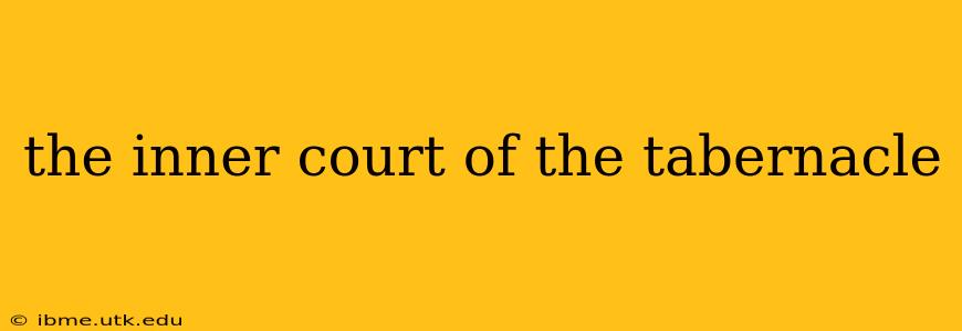 the inner court of the tabernacle