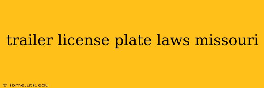 trailer license plate laws missouri