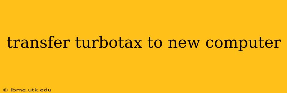 transfer turbotax to new computer