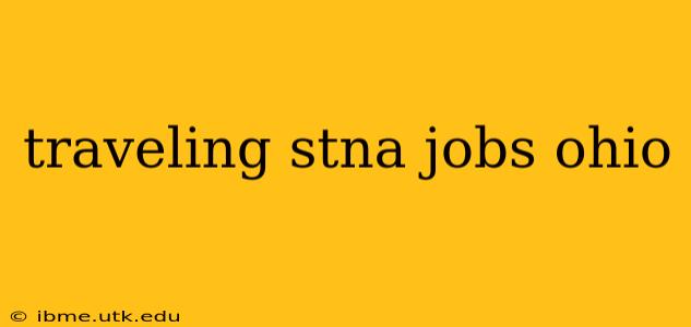 traveling stna jobs ohio