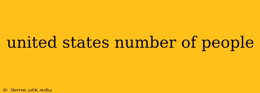 united states number of people