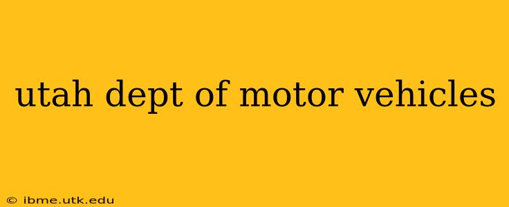 utah dept of motor vehicles