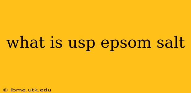 what is usp epsom salt